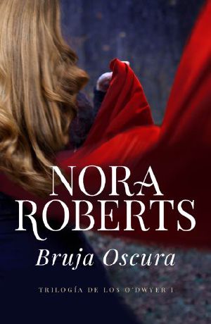 [The Cousins O'Dwyer Trilogy 01] • Trilogia ODwyer 0I Bruja Oscura